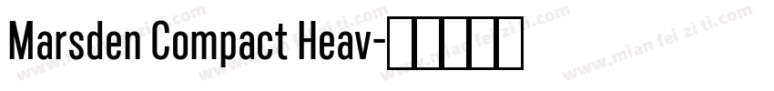 Marsden Compact Heav字体转换